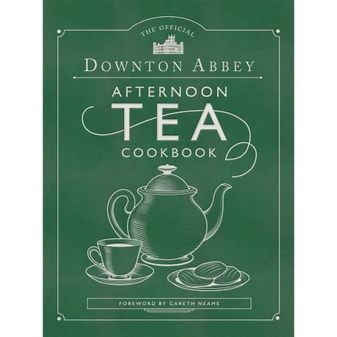The Official Downton Abbey Afternoon Tea Book Image 1