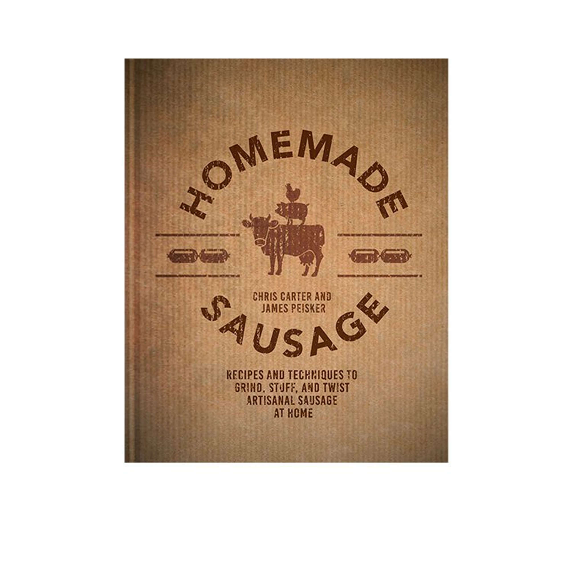 Homemade Sausage by Chris Carter & James Peisker Image 1